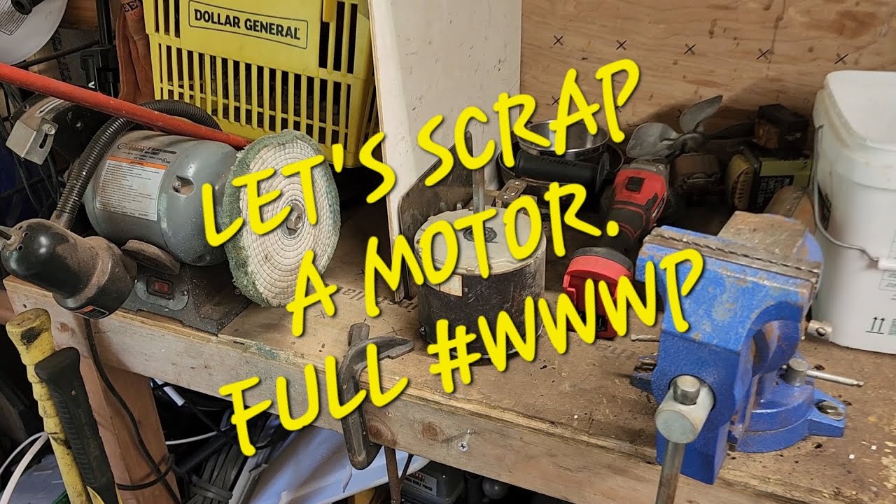 Let's SCRAP a motor,  FULL #WWWP. #howto