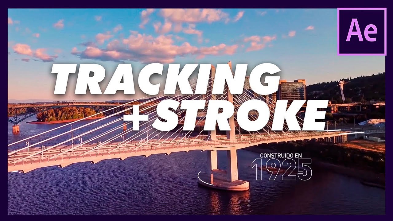 Efecto Tracking y Stroke | Tutorial | After Effects