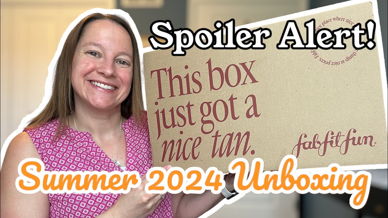 FabFitFun EARLY REVEAL Summer 2024 Unboxing Full Customization Options Spoilers!