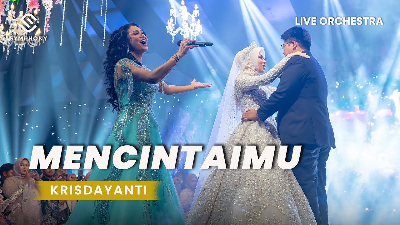 KRISDAYANTI - MENCINTAIMU  - LIVE ORCHESTRA - SYMPHONY ENTERTAINMENT