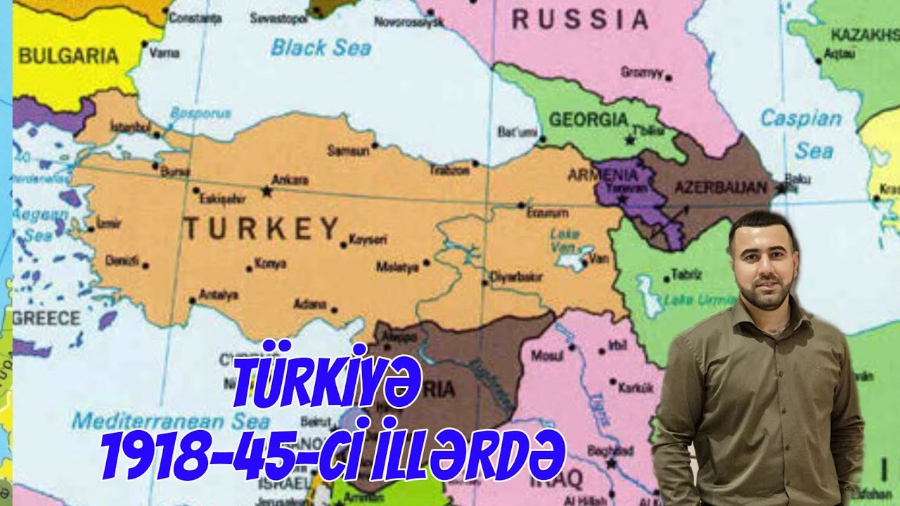 ÜMUMİ TARİX DƏRS 43 | TÜRKİYƏ 1918-45-Cİ İLLƏRDƏ