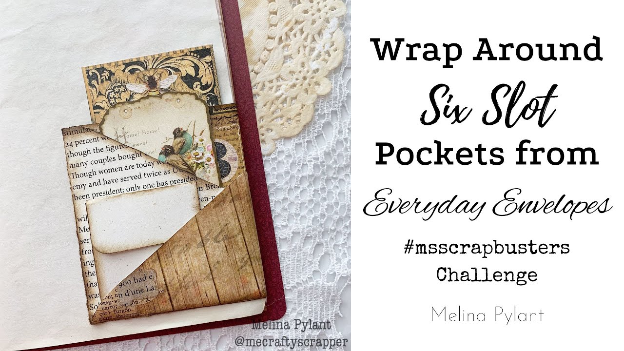 MAKING WRAP AROUND POCKETS FROM EVERYDAY ENVELOPES | #msscrapbusters EPISODE 54 | FLIPS & FOLDS