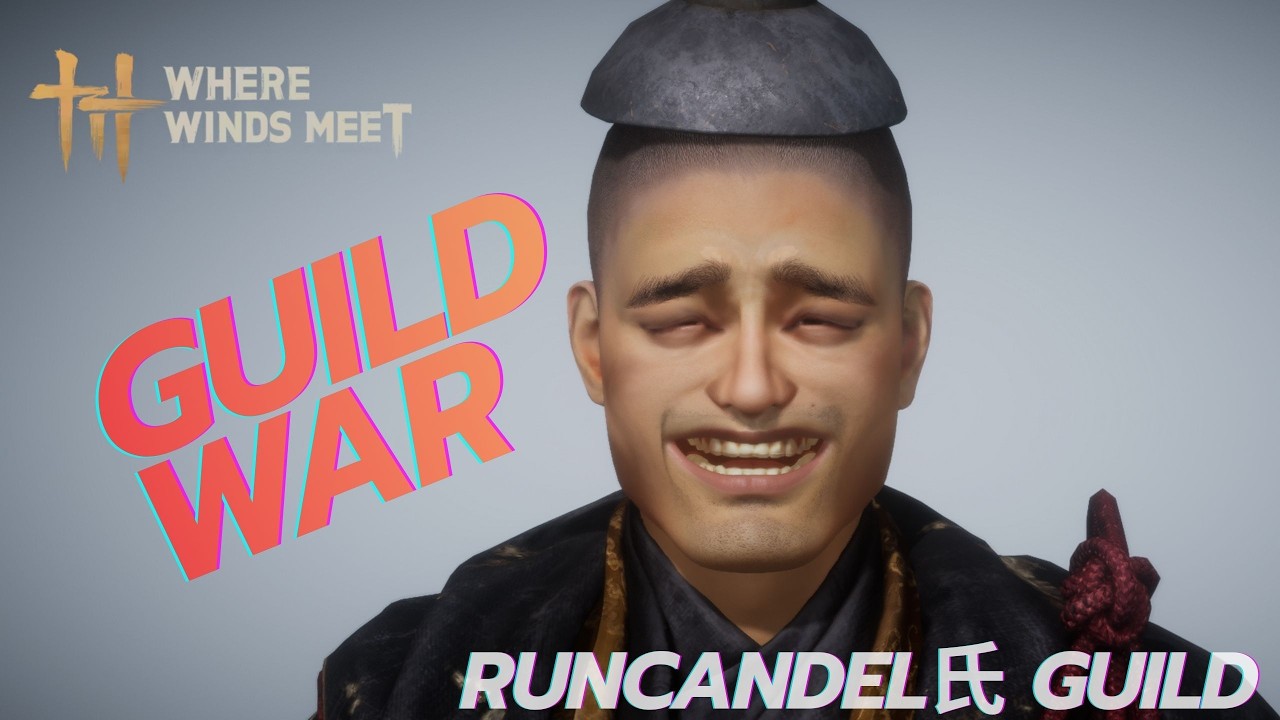 【Where Winds Meet EN/ID】 Beating CN Guild “Runcandel” Fun Guild War #GvG #wwmguide 