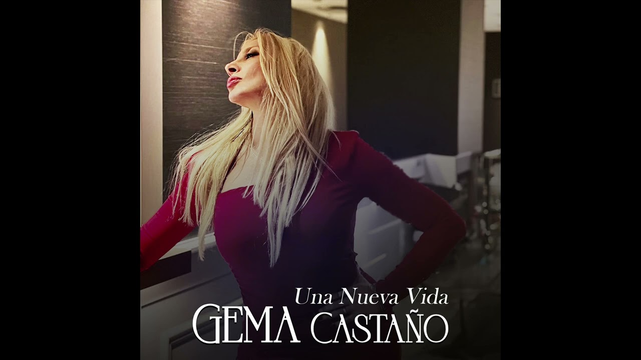 Gema Castaño - Una Nueva Vida (Audio Oficial)