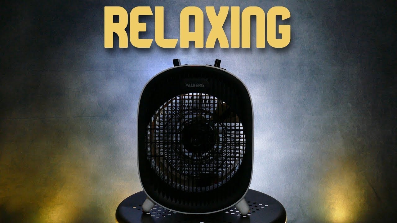 #2, Come relax with this FAN HEATER sound
