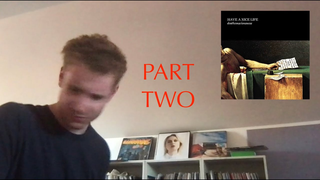 SMAM REACTS to Have a Nice Life - Deathconsciousness (PART TWO REACTION!)