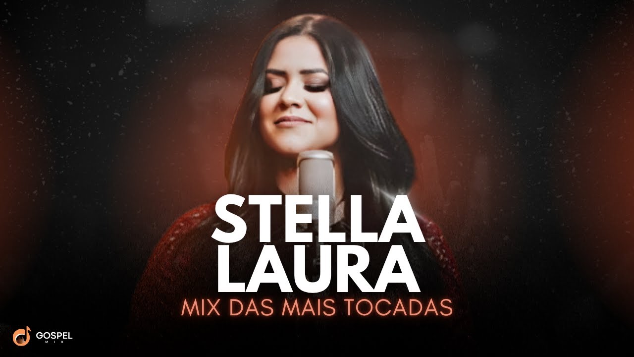 Gospel Mix e Stella Laura | Os Melhores Clipes [Volume 3]