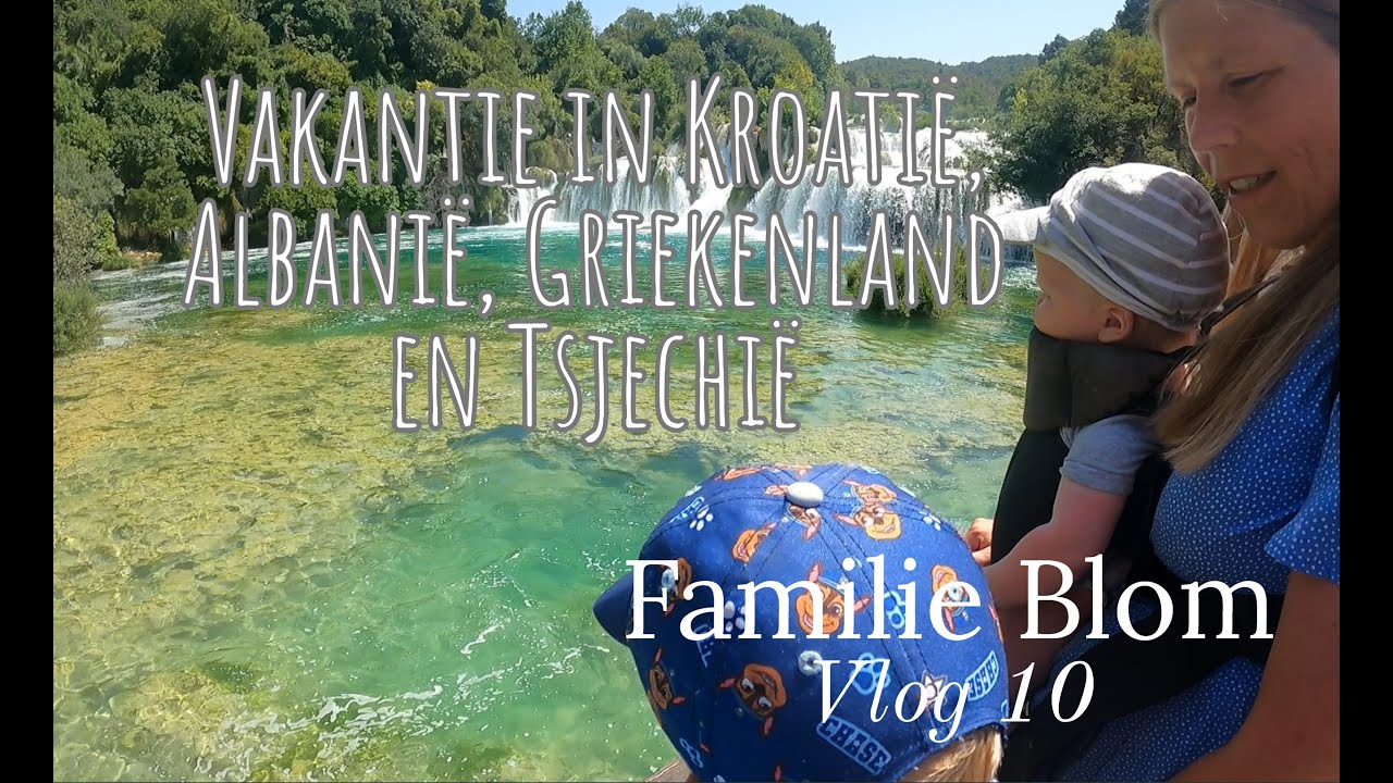 Familie Blom Vlog 10 Vakantie in Kroatië, Albanië, Griekenland en Tsjechië