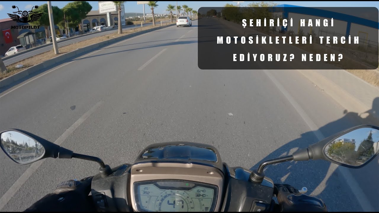 ŞEHİRİ&Ccedil;İ MOTOSİKLET TERCİHİ | NEDEN B&Uuml;Y&Uuml;K MOTOSİKLET TERCİH EDİLİR?