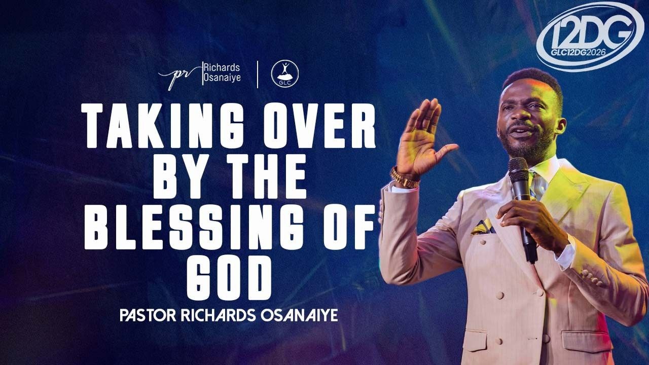 12DG SUNDAY SERVICE DAY 8 -12DG WITH PASTOR RICHARDS OSANAIYE - TAKING OVER BY THE BLESSING OF GOD