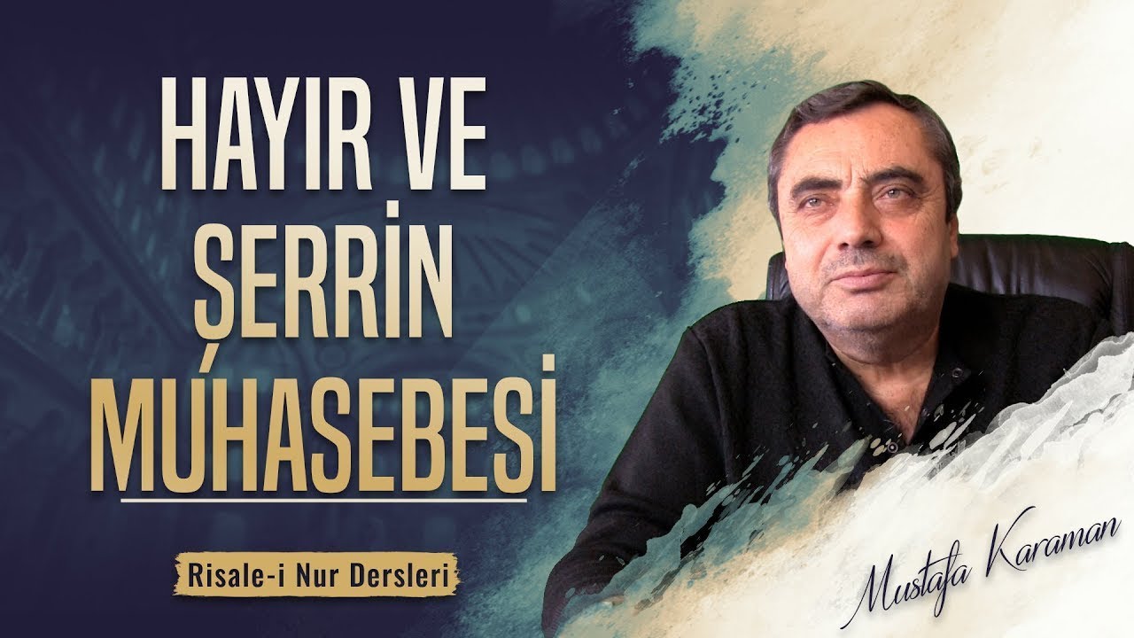 Hayır ve Şerrin Muhasebesi |  @MustafaKaraman ​