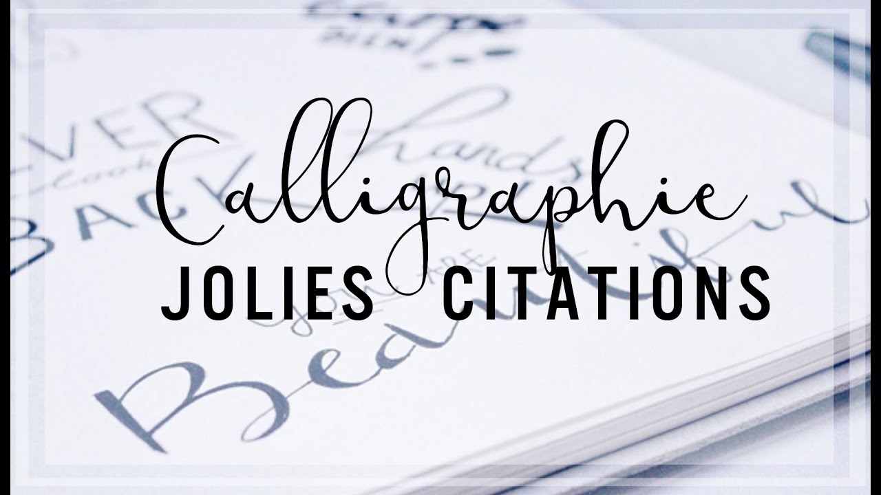 Calligraphie - Jolies citations
