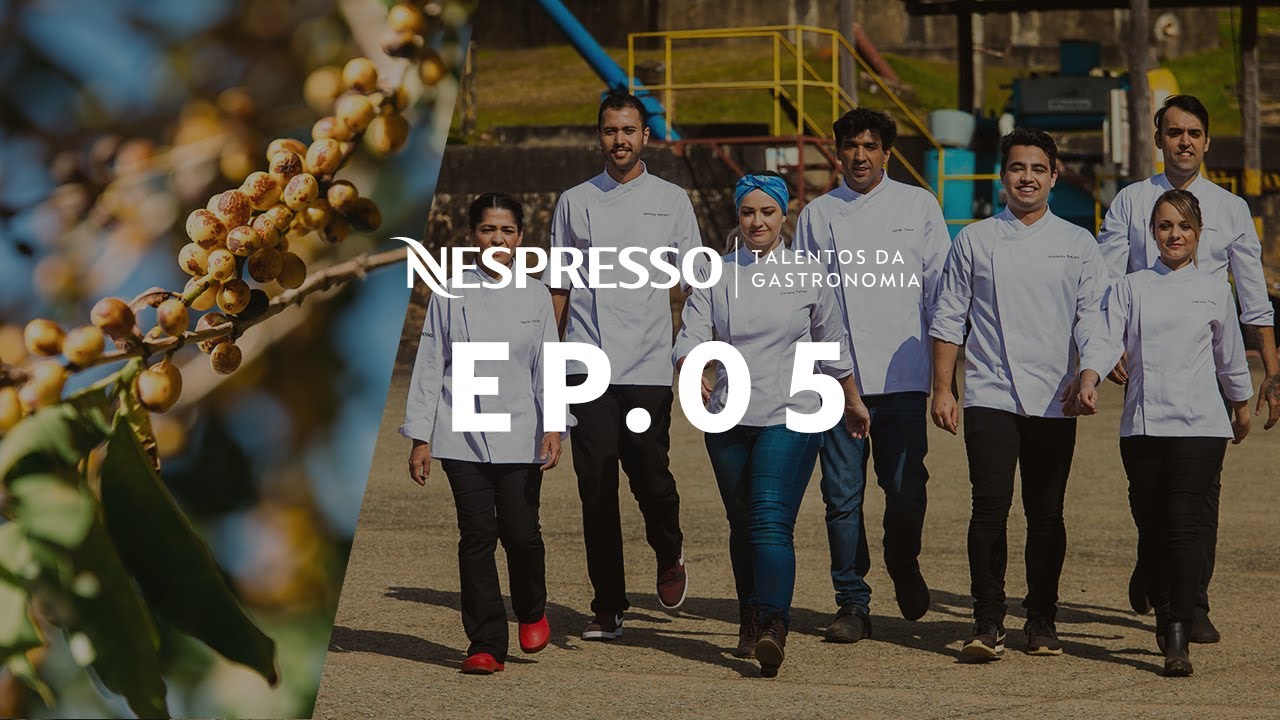 Nespresso Brasil | Talentos da Gastronomia | Episódio 5