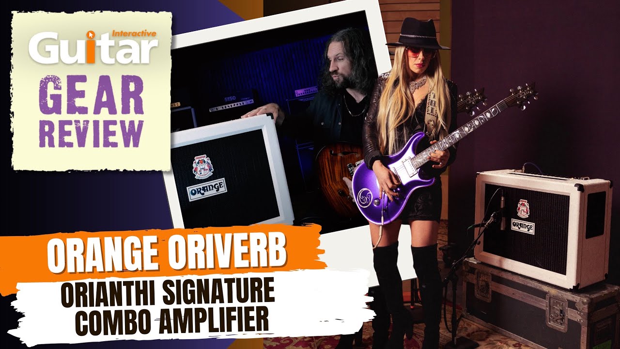 Orange Oriverb Orianthi Signature Combo Amplifier | Review | Guitar Interactive