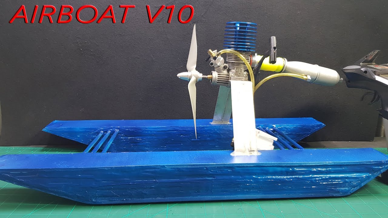 Chế Airboat RC V10 Với Động Cơ Nitro - Phần 1