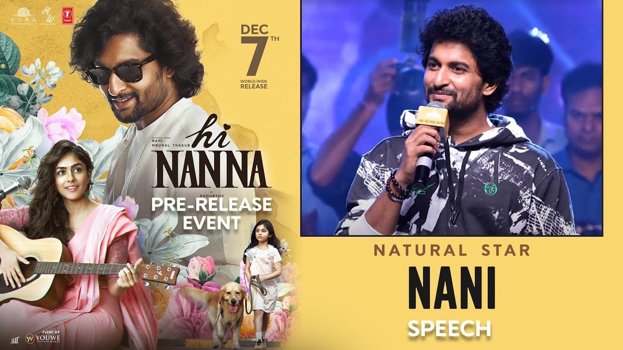 Natural star Nani Speech At Hi Nanna Movie Pre-Release Event | T-Series