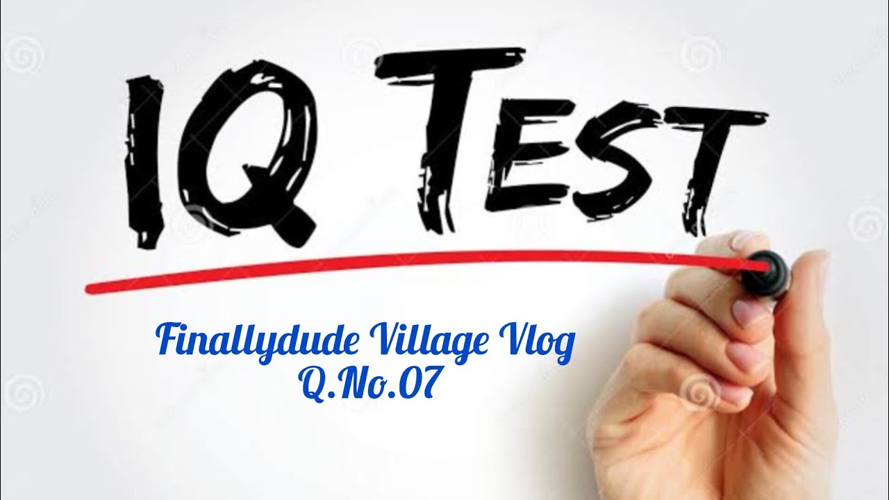 IQ Test 💯 07 | FinallyDude Village Vlog is live