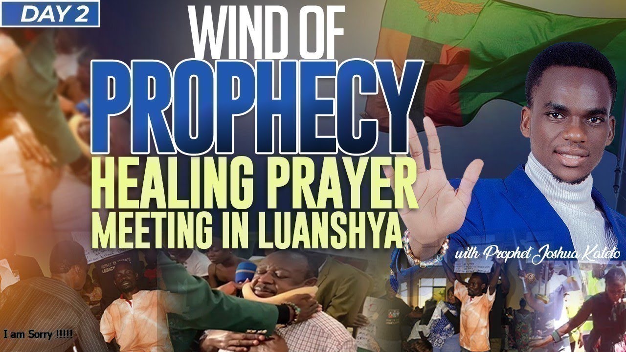 Zambia Luanshya Prayer Meeting ( Day 2) With Prophet Joshua Kateto (31.05.2025)