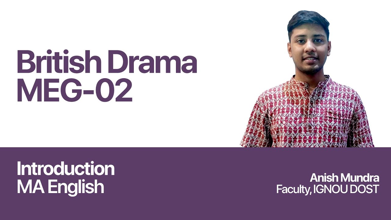 Introduction | British Drama | MEG 02 | MEG | India's no.1 IGNOU Coaching Platform | IGNOU Dost App