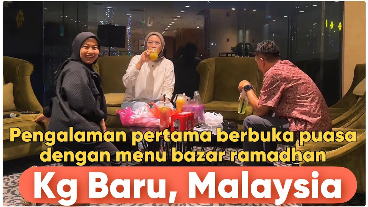 BETUL TAK SANGKA❗️PENGALAMAN PERTAMA KAMI BERBUKA DENGAN MENU BAZAR RAMADHAN KG BARU, MALAYSIA