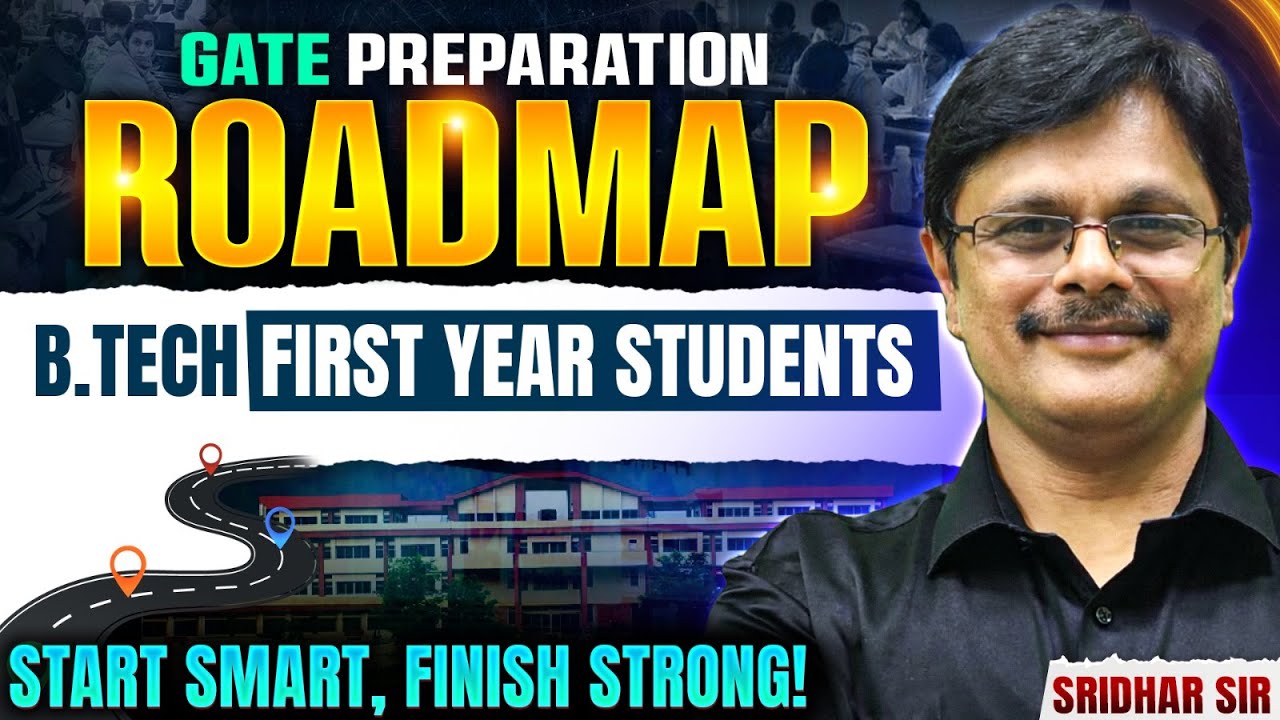 B.Tech First Year Roadmap | How to Crack GATE While in College | Complete Roadmap