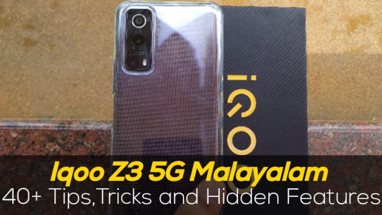 Iqoo Z3 5G Malayalam Tips,Tricks,Hidden Features and Settings Walkaround