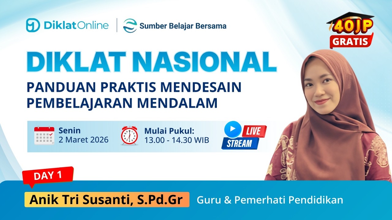 DAY 1 Diklat Nasional Panduan Praktis Mendesain Pembelajaran Mendalam