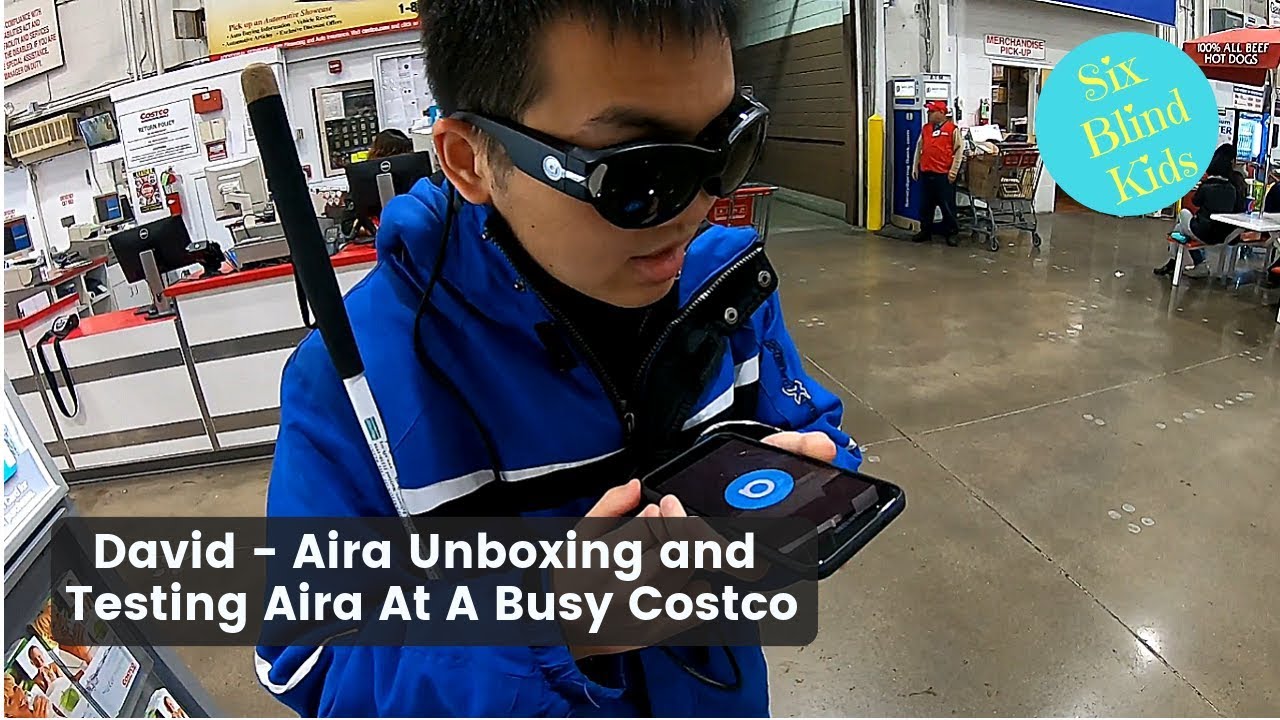 SixBlindKids - David - Aira Unboxing - Testing Aira At A Busy Costco