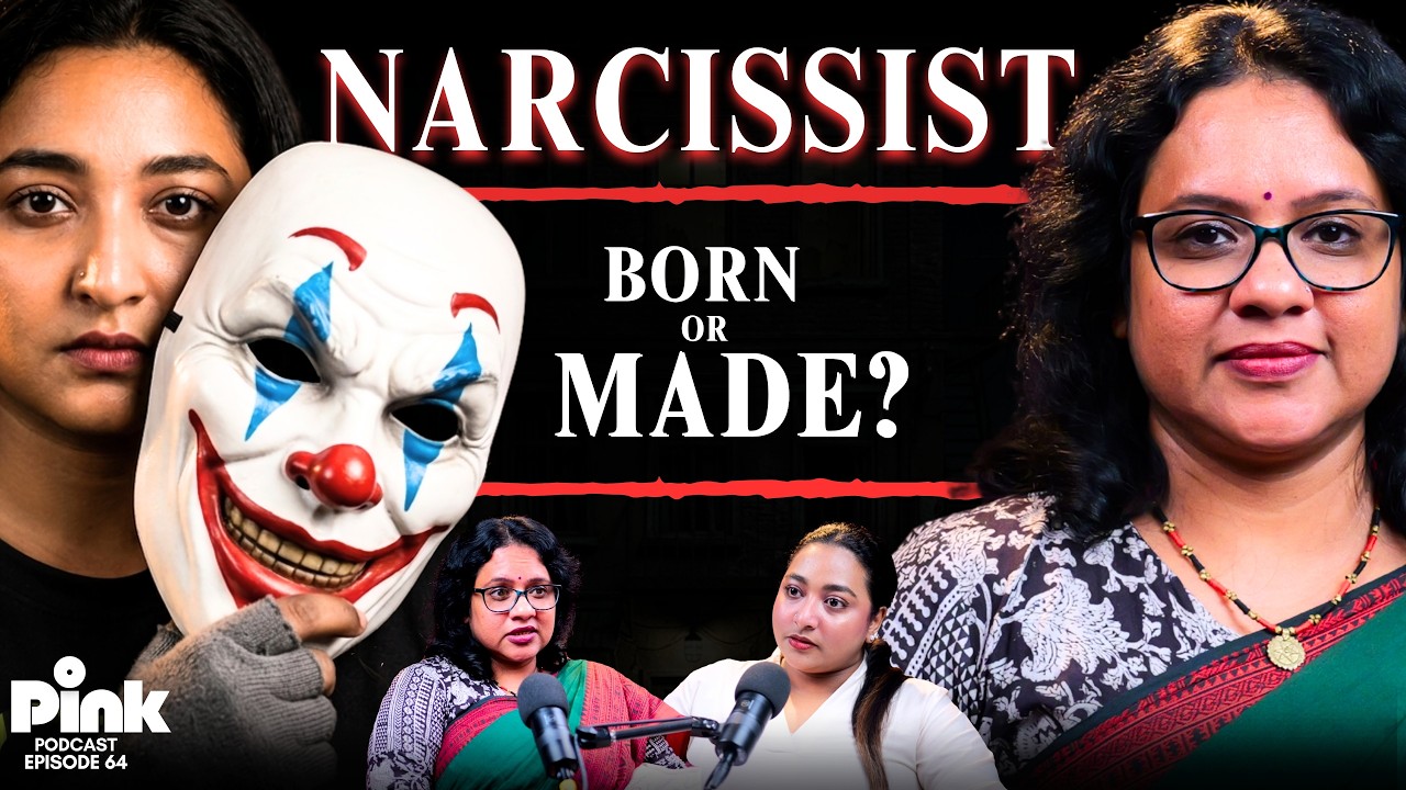 'നാർസിസ്റ്റുകളുടെ ലോകം' Why They Hurt, Manipulate & Control You! Pink Podcast ft. Dr. Aneeta Mary