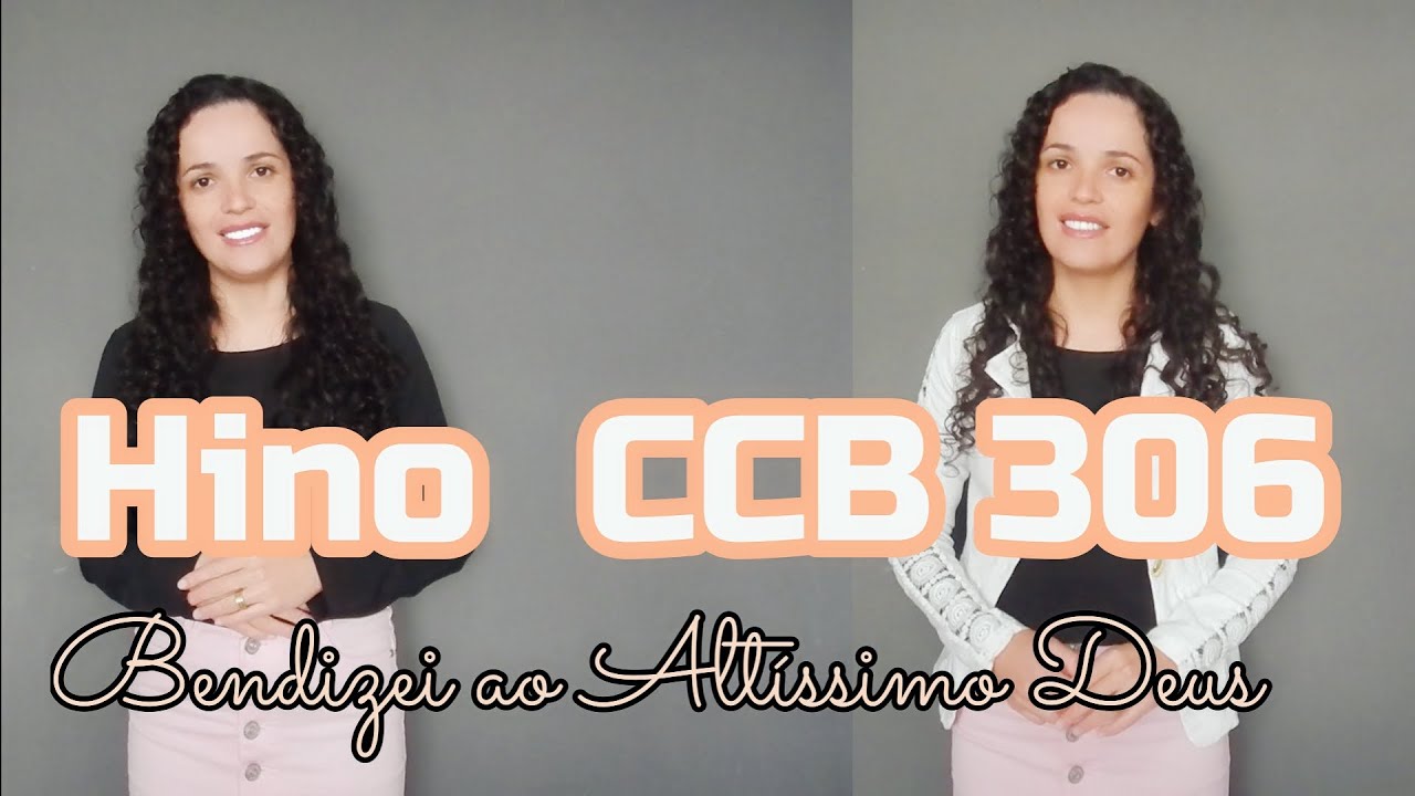 Hino CCB 306 - Bendizei ao Altíssimo Deus - Vany Magalhães