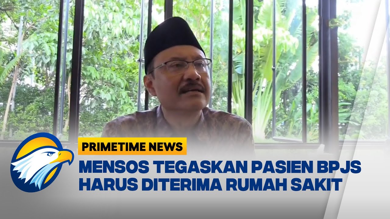 Mensos tegaskan RS Tak Boleh Tolak Pasien BPJS [Primetime News]