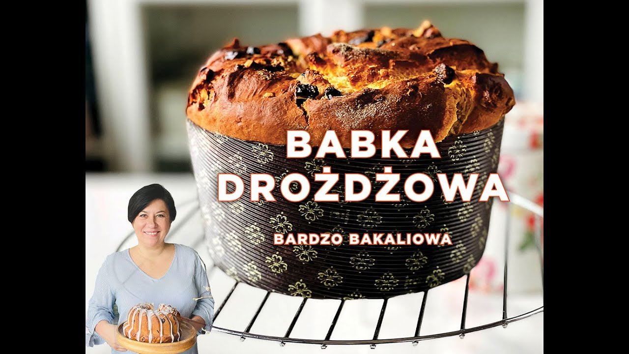 Bardzo Bakaliowa Babka Drożdżowa - na deser i na śniadanie