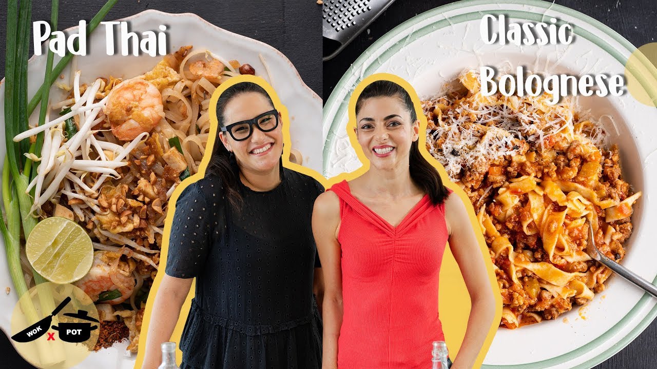 Marion & Silvia Make Traditional Pad Thai & Classic Bolognese | WOK x POT Ep 5
