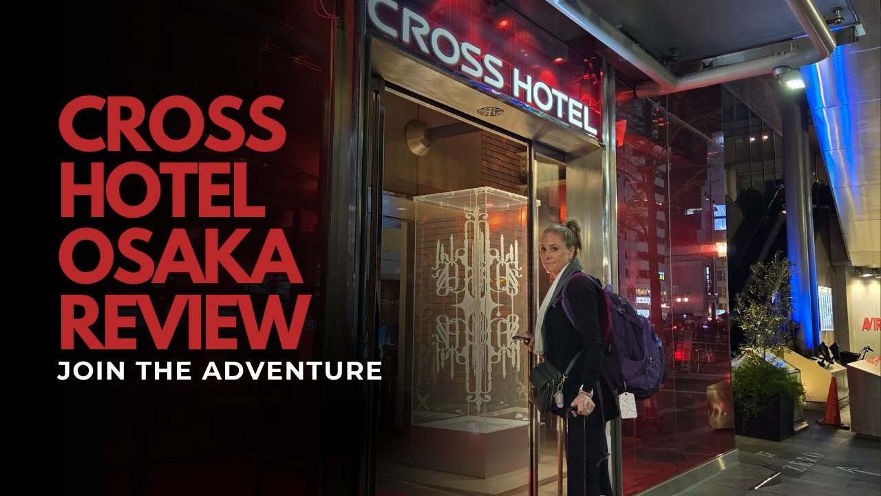 Cross Hotel Osaka Review | Modern, Eco-Friendly Stay in the Heart of Dotonbori 🇯🇵