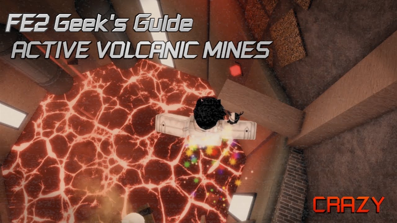 FE2 Geek's Guide - Active Volcanic Mines [Crazy]