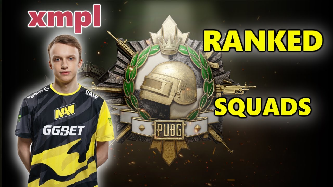 xmpl - RANKED SQUADS - PUBG