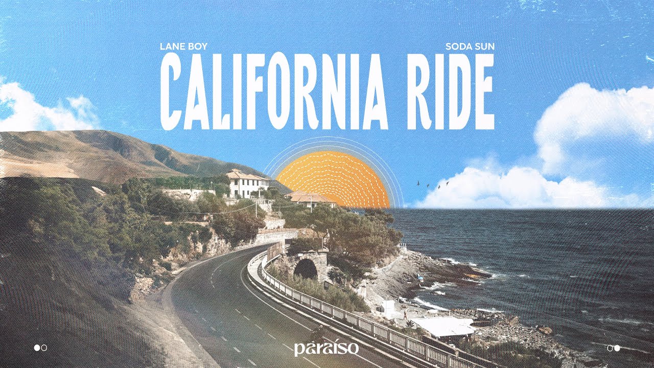 Lane Boy & Soda Sun - California Ride (Music Video)