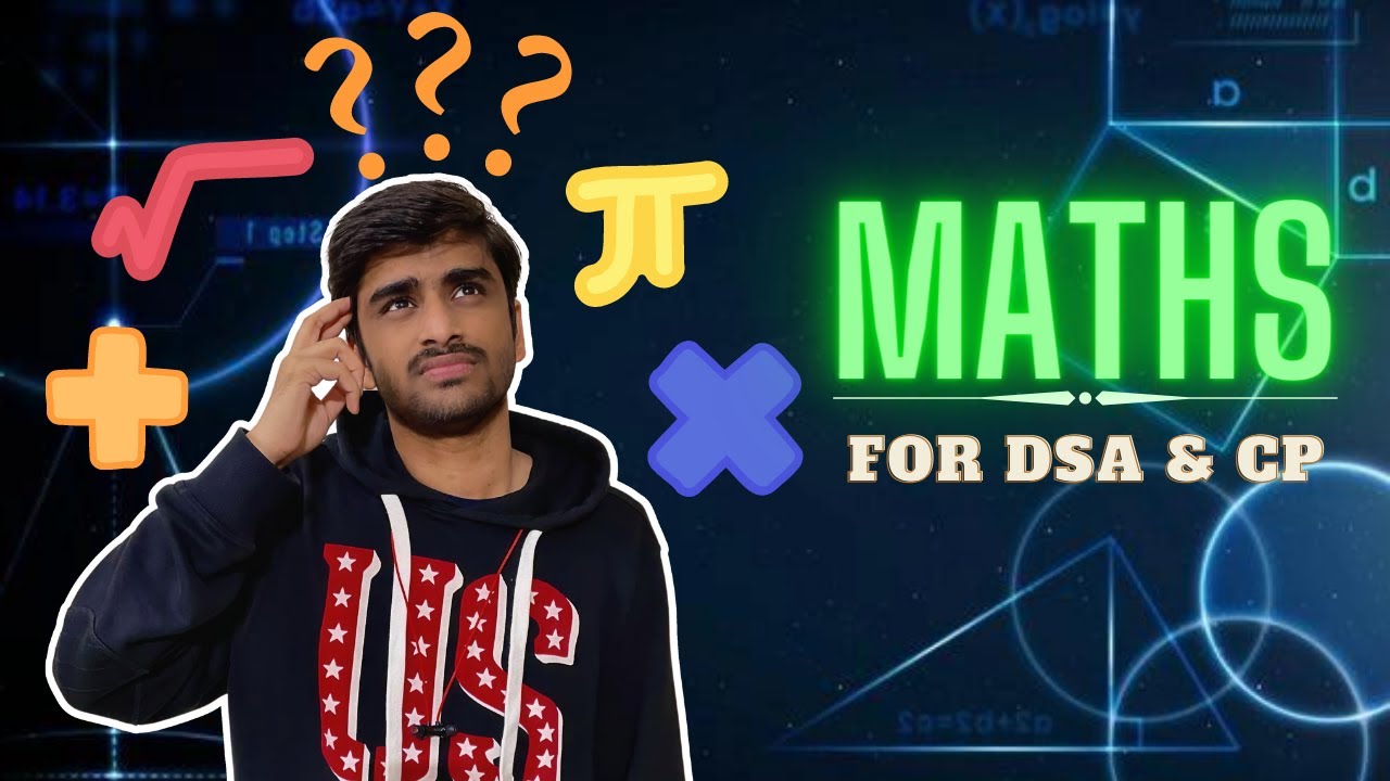 Maths for DSA/CP : All You Need To Know