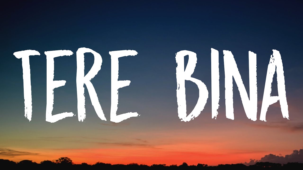 A.R. Rahman - Tere Bina (Lyrics) 