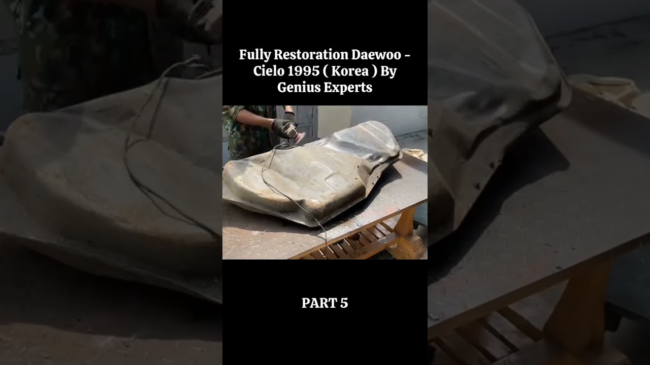 Fully Restoration Daewoo - Cielo 1995 ( Korea ) By Genius Experts #restoration #amazing #aba