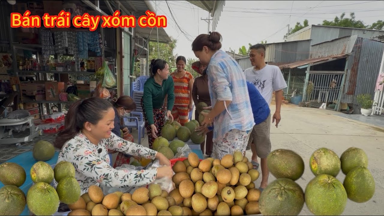 Những Ngày Chay Ở Quê Bán Gì Cũng Đắt Hôm Nay Bưởi Và Lòng Mứt Ngon Mà Rẻ/Tập 66