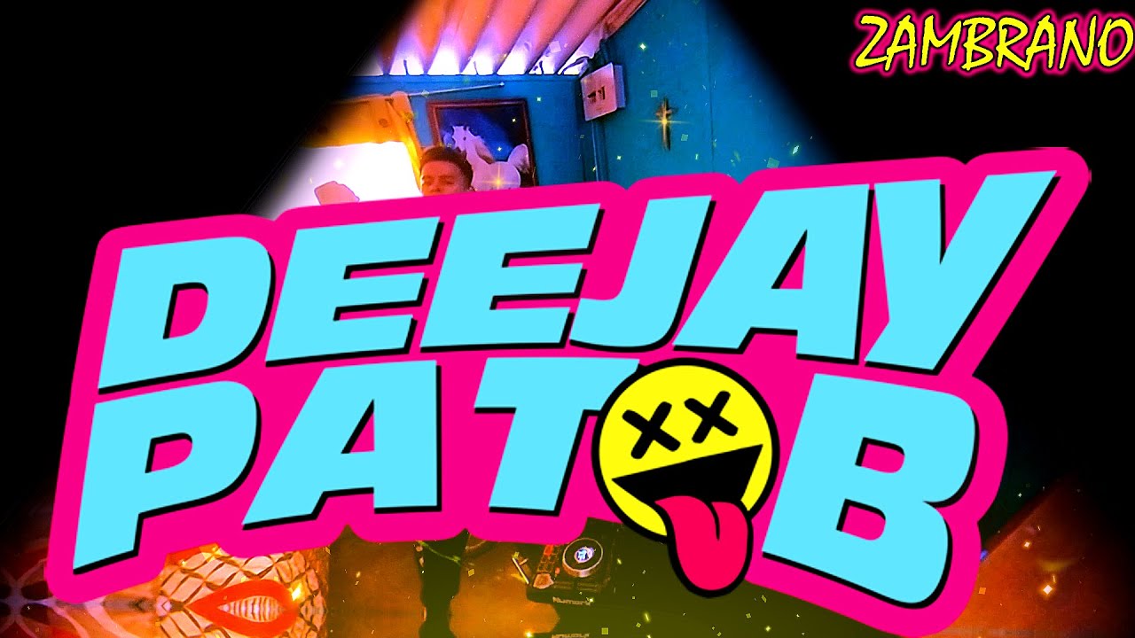 Deejay Pat B - A Special DJ-SET By ZAMBRANO