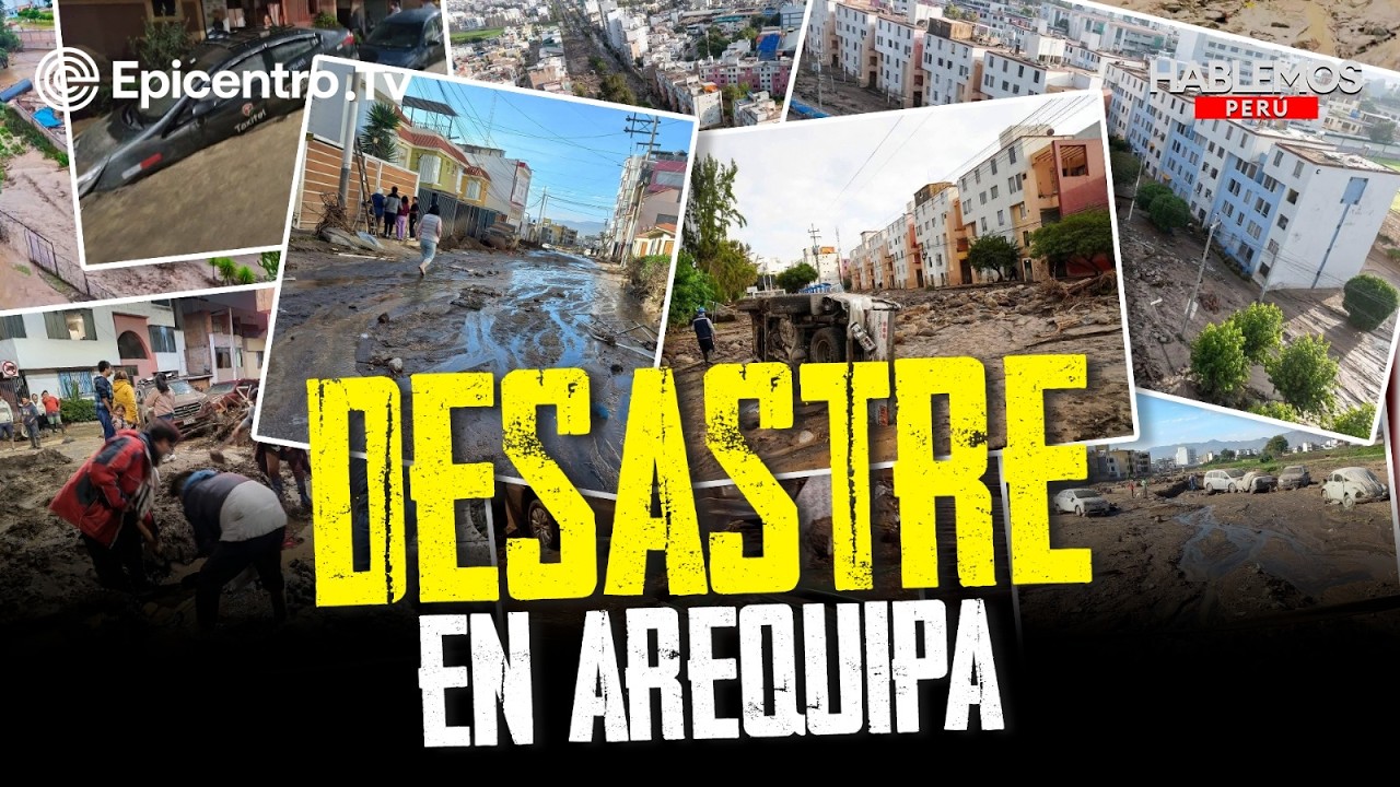Desastre en Arequipa #hablemosperú