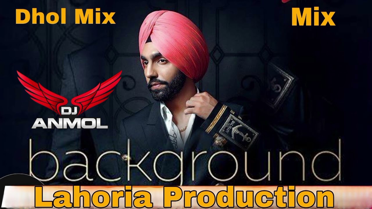 Background Ammy Virk Ft Lahoria Production New Punjabi Song 2026 Remix Song Dhol Mix Song 
