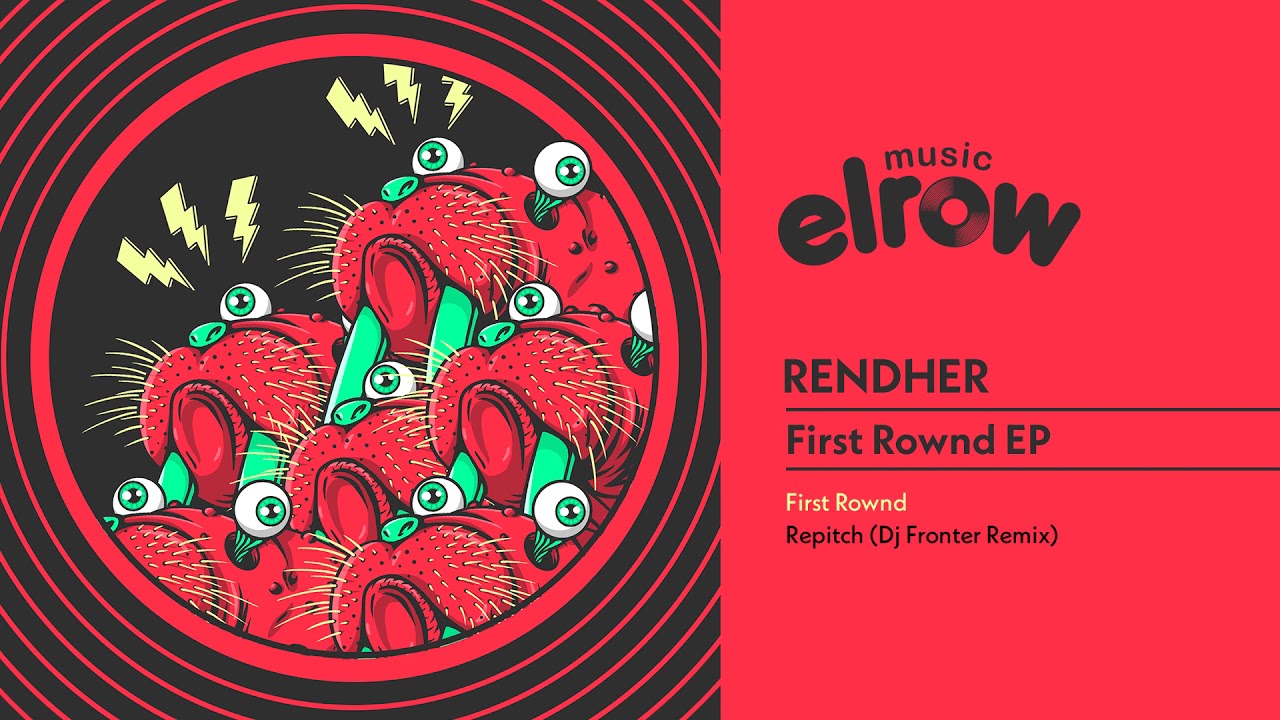 Rendher - First Rownd