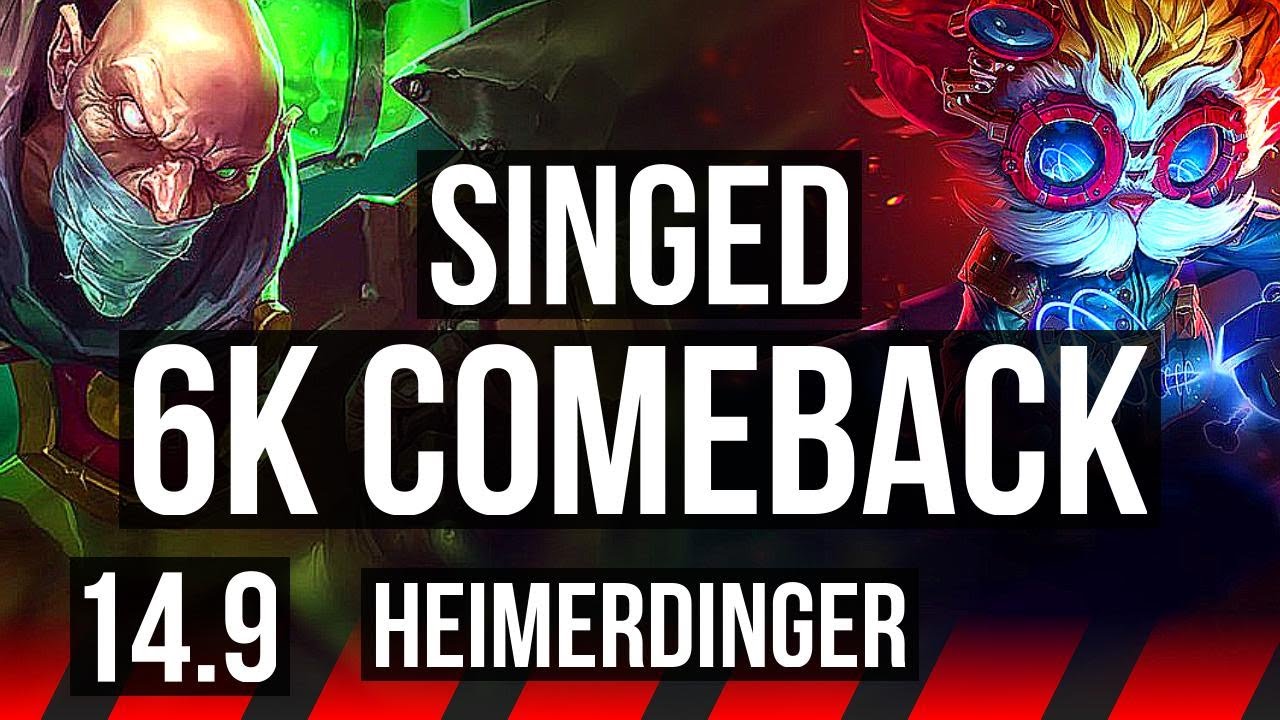 SINGED vs HEIMERDINGER (TOP) | 6k comeback, Rank 8 Singed, 1100+ games | EUW Master | 14.9