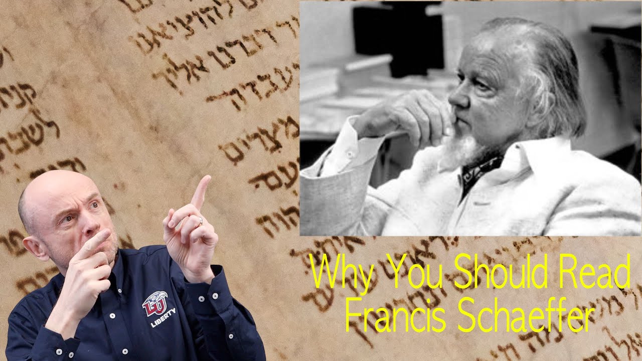 Why You Should Read Francis Schaeffer