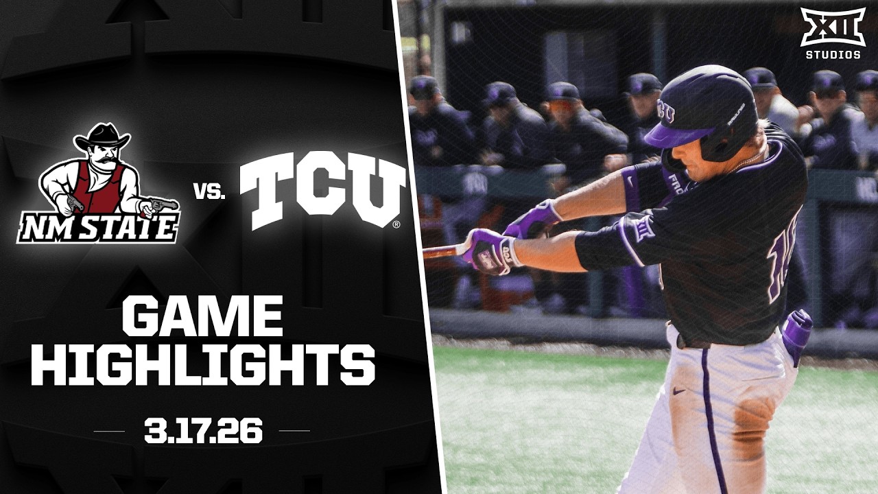 New Mexico State vs. TCU Highlights (3.17.26) | 2026 Big 12 Baseball