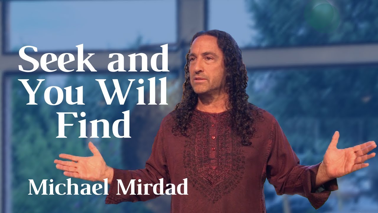 Seek and You Will Find