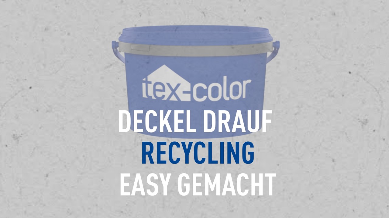 Recycling made easy &ndash; Entsorgung und Wiederherstellung von Farbeimern!